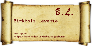 Birkholz Levente névjegykártya